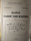 BAZELE FABRICARII HARTIEI VOL.1 PREPARAREA PASTEI DE HARTIE-PAUL OBROCEA, ELENE BOBU