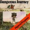 Dangerous Journey