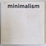 MINIMALISM , editorial coordinator SIMONE K. SCHLEIFER , 2010 *PREZINTA HALOURI DE APA