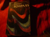 H.Rohan - Echipa 53 - - Ed. 1961 , 268 pag -