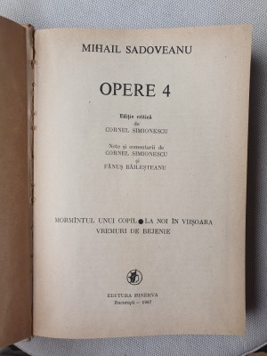 Mihail Sadoveanu - Opere, vol. 4 (1987), 509 pg, cartonata si supra stare f buna foto