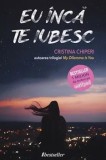 Cumpara ieftin Eu inca te iubesc/Cristina Chiperi