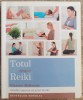 Totul despre Reiki - Eleanor McKenzie