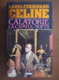 Calatorie la capatul noptii - de Louis-Ferdinand Celine