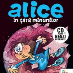 Alice in Tara Minunilor CD + carte - Lewis Carroll