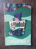 Ghidul Cabanelor Editia a III-a de Gh. Epuran, 1968 - 350 pagini, Editura CNSFS - Geografie Stiinta