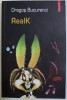 REALK de DRAGOS BUCURENCI , 2004