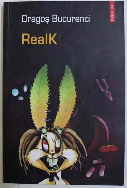 REALK de DRAGOS BUCURENCI , 2004