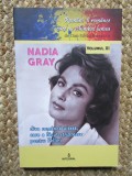 NADIA GRAY. DIVA ROMANCA UITATA, CARE A FACUT STRIPTEASE PENTRU FELLINI-DAN-SILVIU BOERESCU