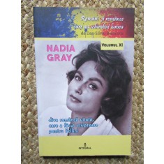 NADIA GRAY. DIVA ROMANCA UITATA, CARE A FACUT STRIPTEASE PENTRU FELLINI-DAN-SILVIU BOERESCU