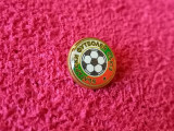 Insigna fotbal - Federatia de Fotbal din BULGARIA