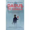 Dadus, te dr&aacute;ga - Flora Collins, 2023