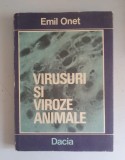 Emil Onet - Virusuri și viroze animale - Vol.1