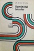 Iluminatul Interior - J.B. de Boer, Tehnica 1984, 311 pagini, Coperta Cartonata, Stare Buna