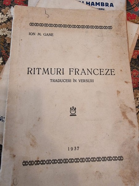 Ion M. Gane - Ritmuri Franceze - Traduse in versuri (cu dedicate de la traducator, pentru Biblioteca Centrala de Stat)