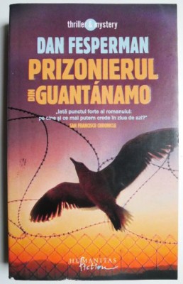 Prizonierul din Guantanamo &amp;ndash; Dan Fesperman foto
