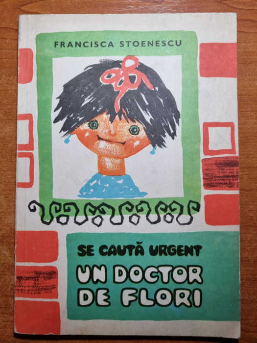 carte pentru copii - se cauta urgent un doctor de flori - din anul 1969