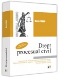 Drept procesual civil. Editia a II-a, revazuta si adaugita - Maria Fodor