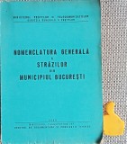 Nomenclatura generala a strazilor din Municipiul Bucuresti 1969