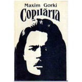 Maxim Gorki - Copilaria - 105491