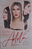 Cele trei Adda. Furtuna dintre minte, trup si suflet - Carte Noua/Anticariat