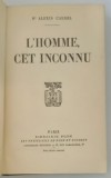 L &#039;HOMME , CET INCONNU par ALEXIS CARREL , 1935