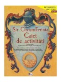 Sir CircumFerință. Caiet de activități +9 ani - Paperback brosat - Don Robb, Elena Dworkin Wright, Susan Shapero - Aramis