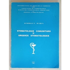 STOMATOLOGIE COMUNITARA SI URGENTE STOMATOLOGICE de GEORGICA MARIN , 1994, CURS UNIVERSITAR