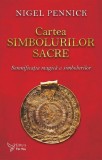 Cartea simbolurilor sacre - Nigel Pennick - ForYou
