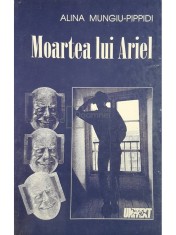 Alina Mungiu Pippidi - Moartea lui Ariel (Editia: 1997) foto