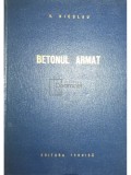 V. Nicolau - Betonul armat (Editia: 1962)