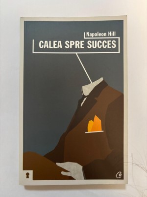Calea spre succes - Napoleon Hill foto