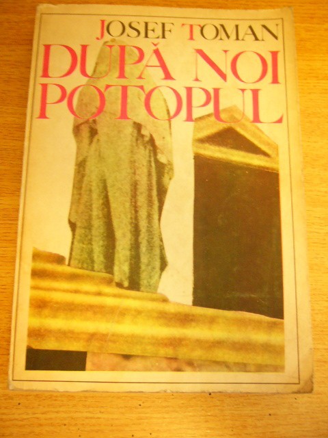 myh 48s - Josef Toman - Dupa noi pototpul - ed 1968