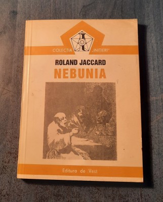 Nebunia Roland Jaccard foto