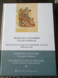 Vand carte &quot; descrierea starii de astazi si de odinioara a Moldovei &quot; de Dimitrie Cantemir