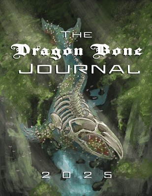 The Dragon Bone Journal: 2025 Issue foto