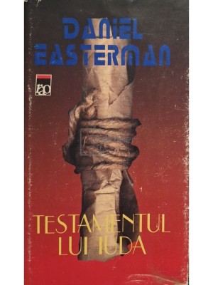 Daniel Easterman - Testamentul lui Iuda (Editia: 2000) foto
