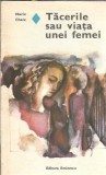 Cumpara ieftin Tacerile sau viata unei femei Marie Chaix Editura Eminescu Romanul de Dragoste 1978 Carte