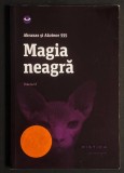 Rara MAGIA NEAGRA &ndash; Abraxas si Akzinor Vol 2 II 128 pag CARTE de VRAJI Blesteme Descantece Ritualuri Magie Vrajitorie 2015 Nemira Stare foarte buna