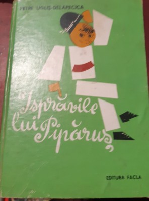 ISPRAVILE LUI PIPARUS. PETRE UGLIS-DELAPECICA foto