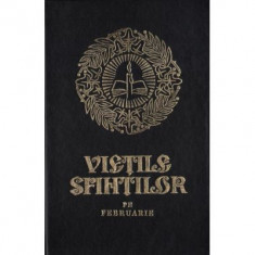 Vietile sfintilor. Februarie