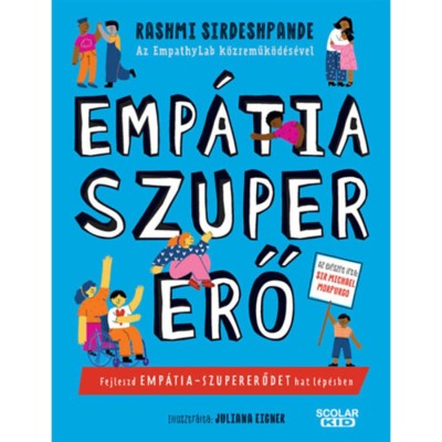 Emp&amp;aacute;tia-szupererő - Fejleszd emp&amp;aacute;tia-szupererődet hat l&amp;eacute;p&amp;eacute;sben - Rashmi Sirdeshpande foto