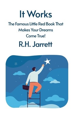 It Works: The Famous Little Red Book That Makes Your Dreams Come True foto