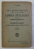 NOUA METODA PRACTICA PENTRU A INVATA CU INLESNIRE LIMBA ITALIANA URMATA DE NOTIUNI DE GRAMATAICA SI DE VOCABULAR ALFABETIC de F. AHN , EDITIE INTERBEL