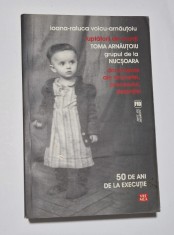 Ioana Raluca Voicu Arnautoiu - Luptatorii din munti. Toma Arnautoiu 50 de ani foto