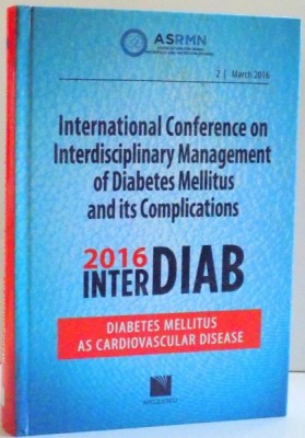 INTERNATIONAL CONFERENCE ON INTERDISCIPLINARY MANAGEMENT OF DIABETES MELLITUS AND ITS COMPLICATIONS , 2016 foto
