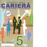 Lectura pentru ghidare in cariera. Clasa a V-a