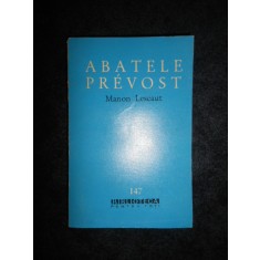Abatele Prevost - Manon Lescaut