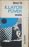 K&ouml;teles P&aacute;l &ndash; Illatos f&uuml;vek