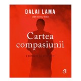 Cartea Compasiunii , Dalai Lama, Sofia Stril-Rever - Editura Curtea Veche